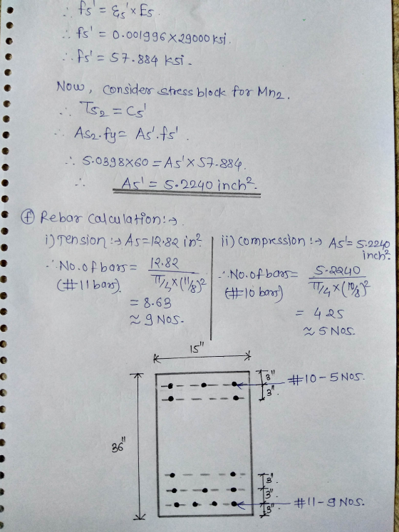 fs=&s & Es. fs = 0.001996X29000 ks). fs=57.884 Ksi- Now, consider stress block for Mna. Tse=Cs As2.fy- Asifs ... 5.0398x60