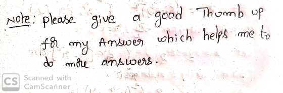 d al Note: please give good - Thumb up Answer. which helps do more answers me to for my CS Scanned with CamScanner