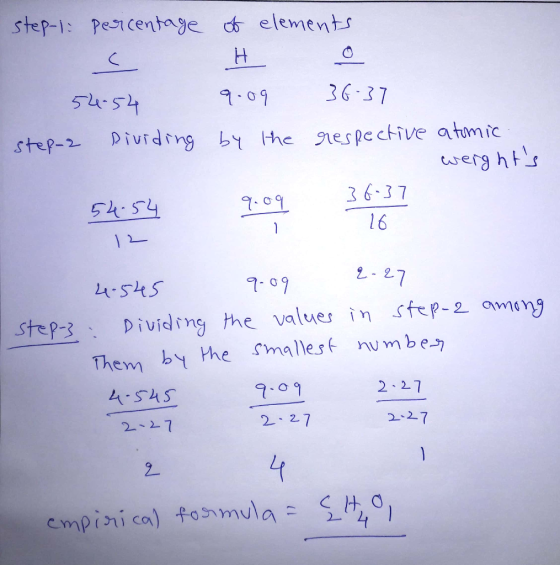 step-1 percentage of elements s H 0 54.54 9.09 36-37 step-2 Dividing by the respective atomic weights 54.54 9.09 36 37 16 12