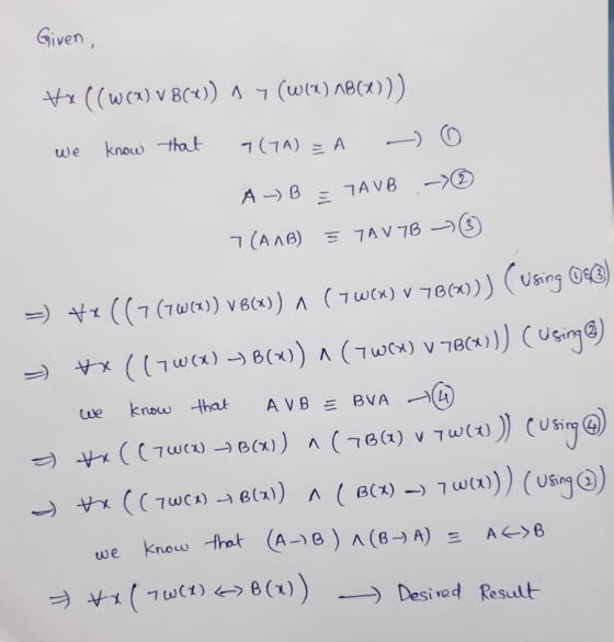 Given, tr((wca) V B) (wr)ABC))) know that 7(7A) A we $2 AB=TA VB (AAB) E 7AV 78 (7(7wa)) vecx)) A (7wx) v 70())) (Using O0) A