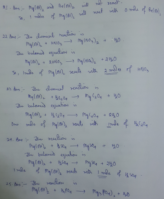21. Ans - Ma (ot) and Belot₂ 30, I moles of mq (ht) will will not react react. with o mole of Berlin 22. Ans; The clinical re