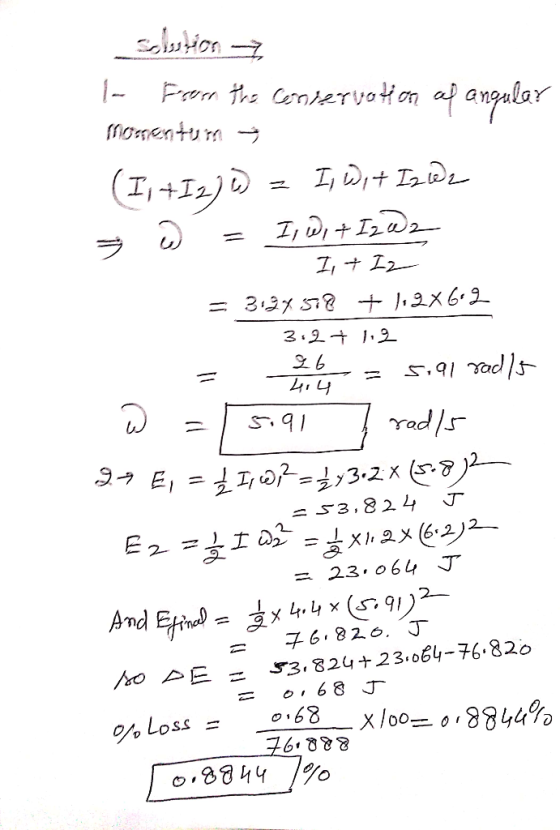 solution ₃ I Feven the confervation af angular momentum (I + I 2) 2) = I, J, + IzQ2 3 d = 1, D1 + 12 Q2 I + I2 = 3.94.500 + 1