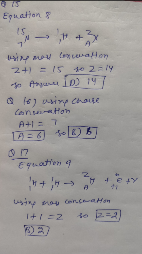 Equation 8 IS N ! 4 2x 7 using may conservation 2+1 = 15 so 2 = 14 to Angue [ 14 a 16) using chorse Consevation A+ = 7 (A=6 s