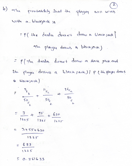 b) The player will wins probability thal the a, blackjack y with a blackjack| -P( the dealu dosnt draw ahe plagn draws a bla