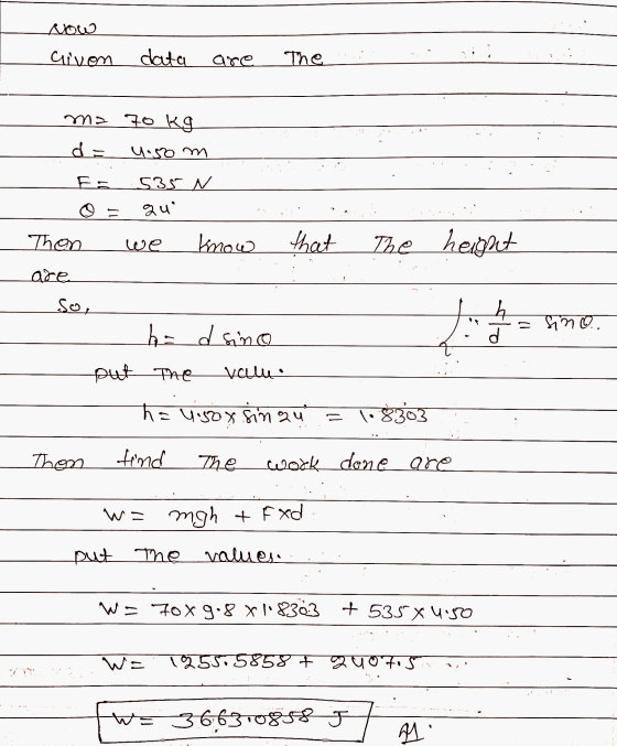 _ Now aivon data are The ma 70 kg d= 4.50 m Fa 535 N © = gu Thon we know . . - that the height are son Tontohimo - ha d sino