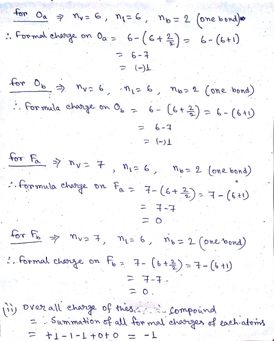 .. for Oa nu = 6, ne=6, no=2 (one bond, as formal charge on Oa= 6-(6+2) = 6-(6+1) ? 6-7 = (-)1 for o 2 nu = 6, niab, no? 2 Co