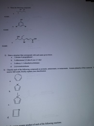 ) Nene te femped NAMI NAM NAME 2) Drastructure that corresponds with each name given below a3-bree-4-propylphenol h 5-chloroe