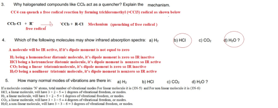 3. Why halogenated compounds like CCl4 act as a quencher? Explain the CC4 can quench a free radical reaction by forming trich
