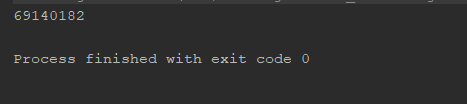 69140182 Process finished with exit code 0