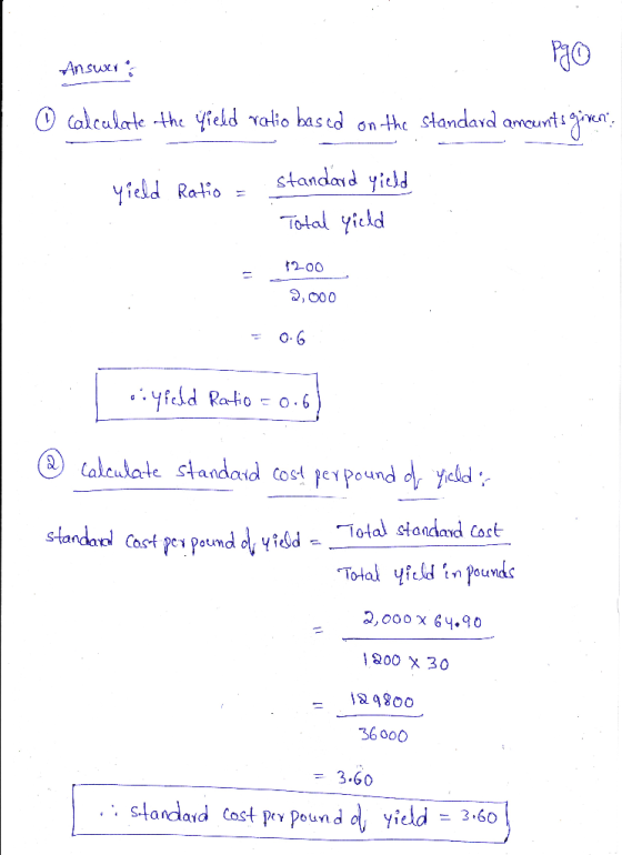 Ansux O Calcularte the yield vatio bas ed onthe standard amauntn standad yield yield Ratio Total yicld 2-00 2,000 O.6 yfeld R