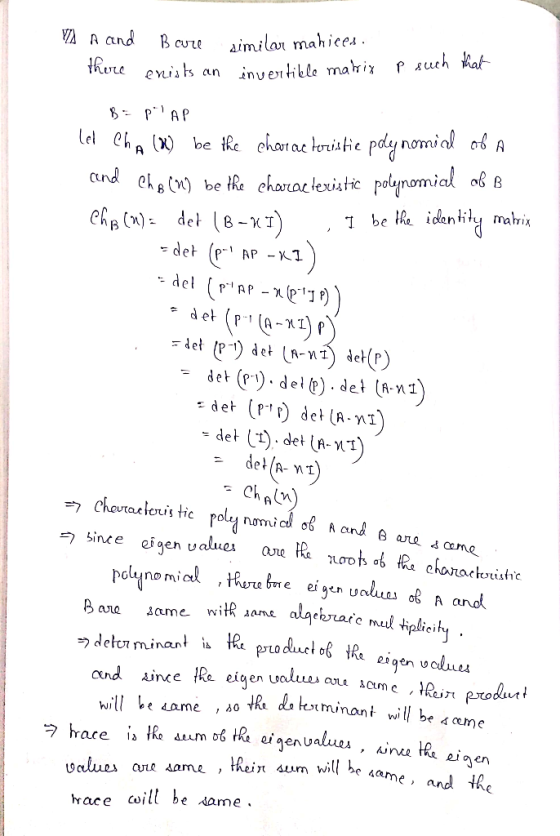 hices VA A and B ctt aimilar mahiee.a - det (Pr) del (A-Vi - det (t). det [A-MT since oigen values are RotRa chorachotishe e
