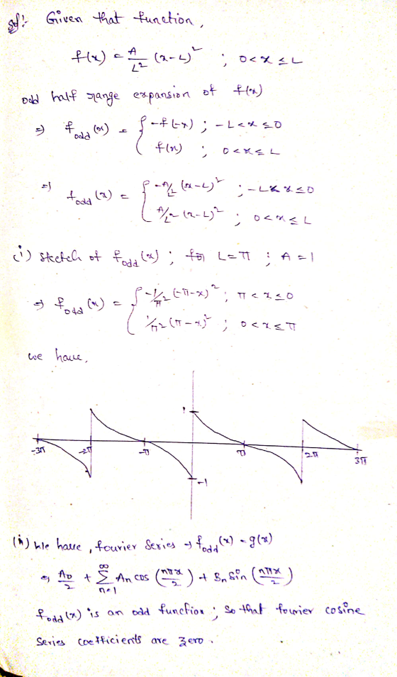 2 seh! Given that function, f(x) = 1 / 2 (x-4) octal odd half range expansion of f(x) = f(0) = 9-f67); -Lexso ( f(n) ; Dexse