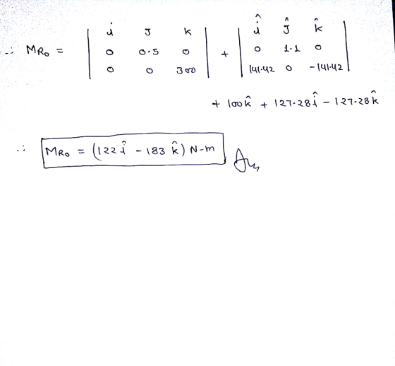 os. MRo = O Lo 0.5 1-1 0 300 1 1141.42 0 -141-42 | + 100 + 127-28 - 127-28 Â Man = (v2zi - 123 @) amous