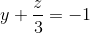 y+\frac{z}{3}=-1