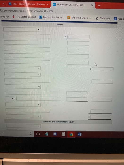 x O Mail - Quinn Dennis - Outlook x Homework Chapter 2 Part 1 x + lus.com/courses/36813/assignments/3897139 Homepage SJU Lapt