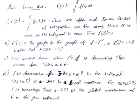 Ans Griven that i F(x) f(t) dt a) f(?) }(4) dt Sauce the upper and lowcem bontes of entegoection ere are the same, there is n