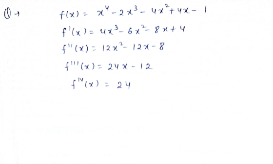 f(x) = x -2 x² - 4x² + 4x - 1 f(x) = 4x² - 6x² - 8 x + 4 f(X) = 12x2-123-8 f(x) = 240-12 f(x) = 24