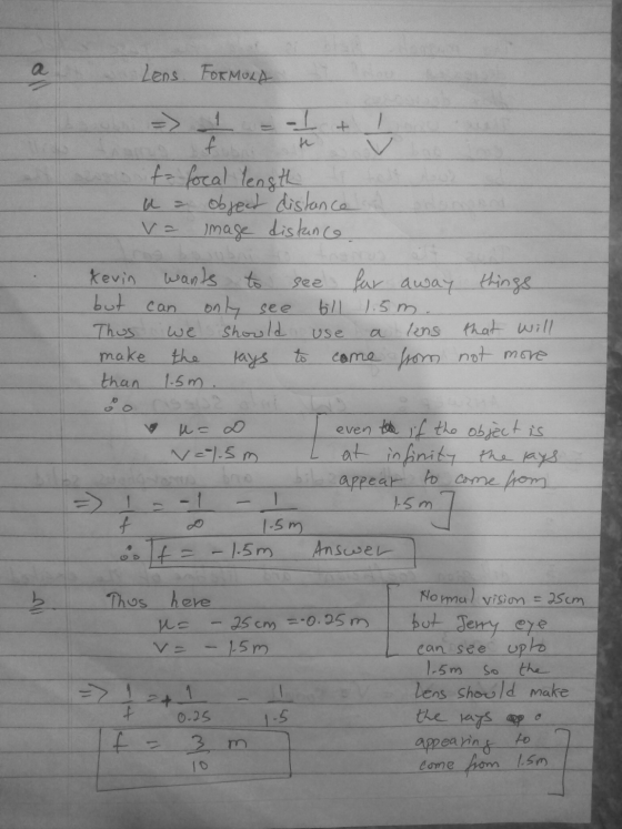 Lens FORMULA <H- f fa focal length a = object distance image distance kevin wants to see far away things but can only see til
