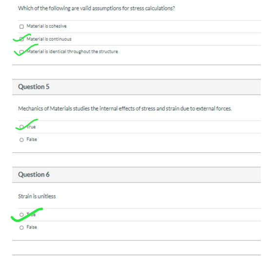 Which of the following are valid assumptions for stress calculations? Material is cohesive Material is continuous histeriali