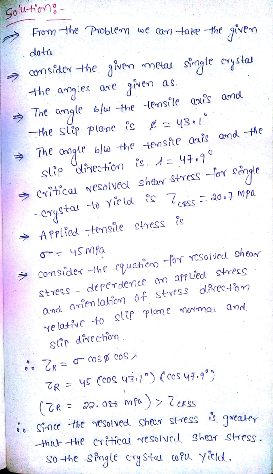 relative to slip plane normal and solutions - From the problem we can take the given 6 → data consider the given metal single