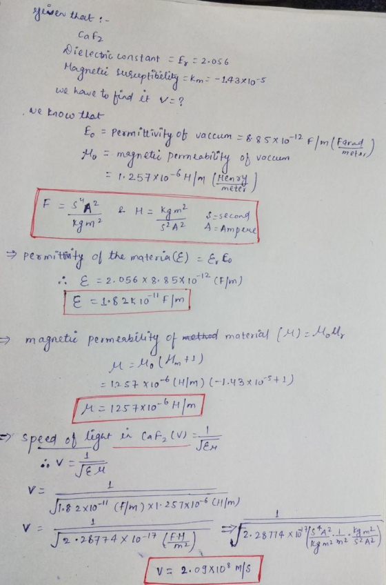 egesen that: - Cafe Dielectric constant - fy=2.056 Magnetii sufeeptibility = km = -1.43x10-5 we have to find it v=? we know t