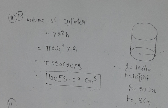 o volume of cylinder T1426 - TIX 20² x 8 = T1 X2 X 20 X 8 - (10053.09 cm3 ra radius - height Ja 20cm. ha q cm