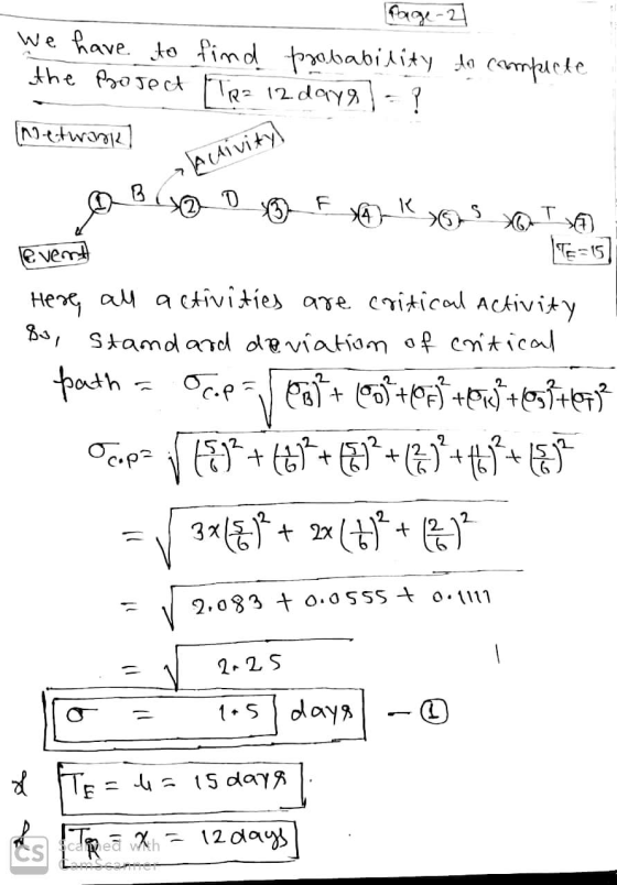 Page 2 We have to find probability to compecte the project [TR= 12 daya) = ? ? (Network Activity 7 3 D K 5 T A e vert Here al