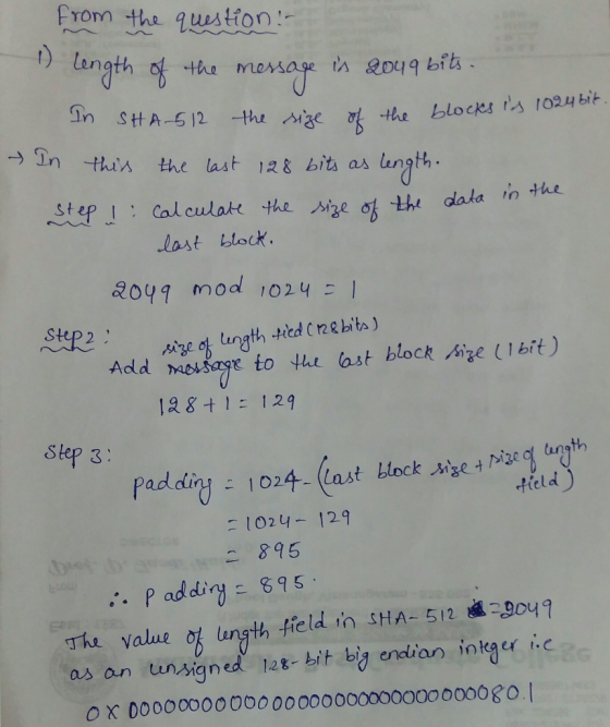 Prom tha qustion In SHA-512 the s teu blociezr-31024 bit last block 8099 mod 1024 size.olength-Hとdcnabita ) e to thr·ast blo