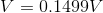 V=0.1499 V