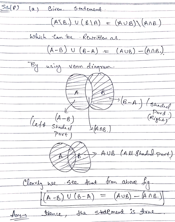 Soala) (a) liven. Statement (ATB.) U (B1A) (AUB)\ (ANB) which can be . Rewritten as (A-B) U (B-A) (AUB) -(ANB.) By using venn