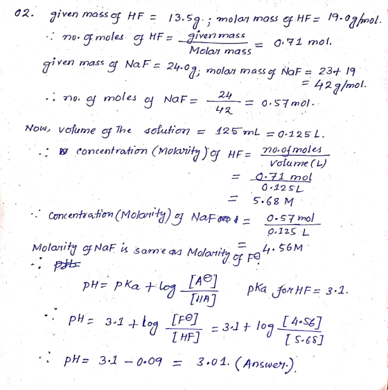 19-0mol given mass of HF = 13.5; molan mass f HF= aiven Molar mass. 02. HF = mass no.o moles g a.71 mol Na Fs 24-07; molan ma