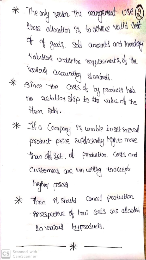 * The only reabon the management use (2) those allocation is to achieve valed cost of of goods. Sold amounts and investory Na