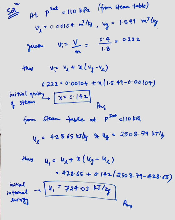sor At psat = 110 kpa from steam table) Ved 0.00104 ming, Vg = 1.549 milig V-V. given 0.4, 0.222 1.8 m thus e vet alugue) 0.2