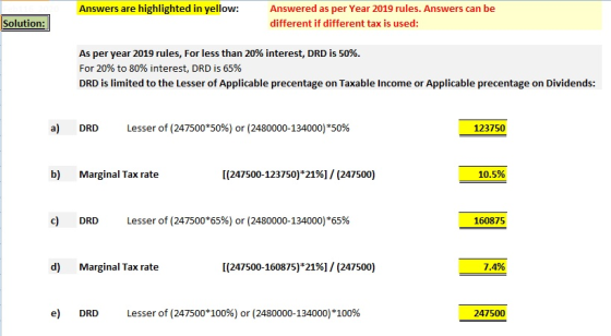 Answers are highlighted in yellow: Solution: Answered as per Year 2019 rules. Answers can be different if different tax is us