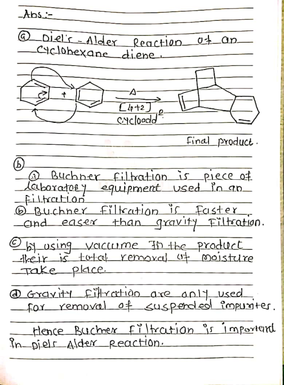 -Abs: @_Diels - Alder Reaction -Cyclohexanediene, 0_an [4+25 Cycloadd? final product. CA Buchner filtration is piece of labo