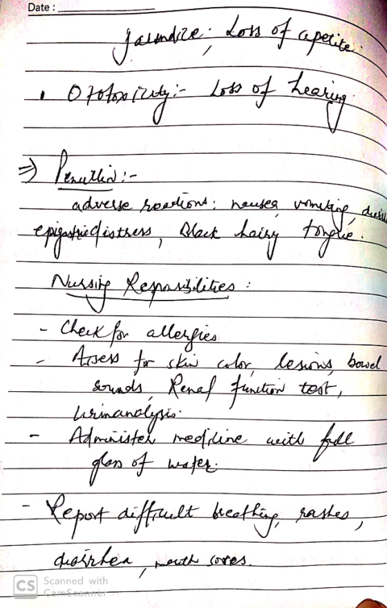 Date : - Jaundice; los of aperite ototoxicity. Lots of hearing = Peruthin :- adverse reations hausea vomiting desin epigastri