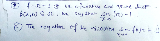 fort e de afanetion and assume that . Ď(a,b) cor. we say that lim f(z)=L. @ The negation of the assertion dim falz his za