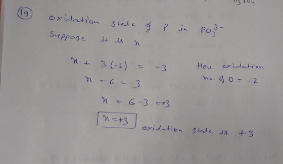 3 lou oxidation Suppose State is n p in & o po it -3 N & 3 (-2) = n -6 =-3 n = 6-3 Here oxidation no. of 0 = -2 +3 ne+3 oxida