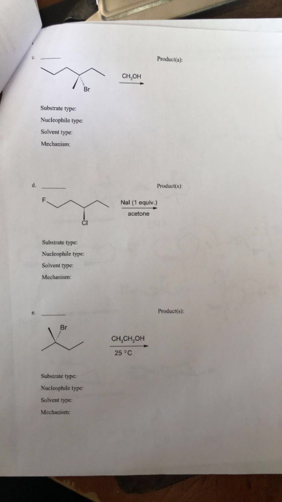 Product(s): CH,OH Br Substrate type: Nucleophile type: Solvent type: Mechanism Product(s): Nal (1 equiv.) acetone Substrate t