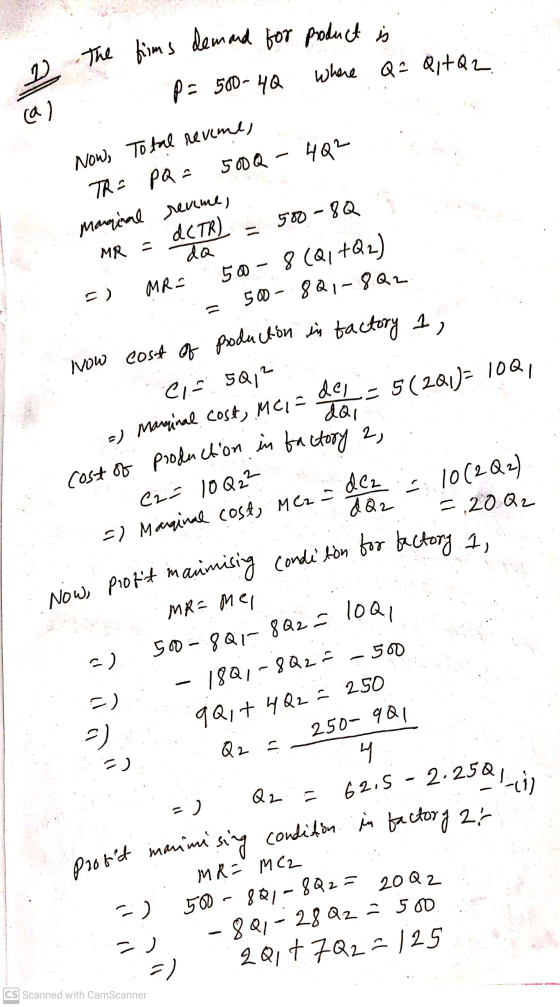 The films demand for product is =) Marginal cost, MC1- Now cost of producton in factory 1 cost of production in factory 2, 62