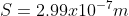 S= 2.99x10^{-7}m