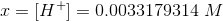 I = [H+1 = 0.0033179314 M