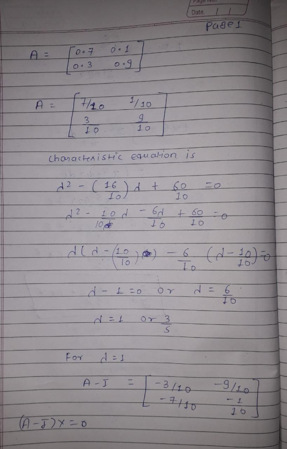 Date. Page 1 007 o.1 0.3 A = 1/10 9 3 10 characteristic equation is d2 - ( 16 dt 60 Lo 10 1 0 0 od +60 10 16 22 o To dld-(10