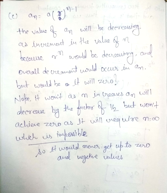 the value of an will be decreasing as increment in the value of n. because an would be decreasing, and Overall de creament wo