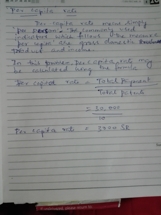 per capita rate . Per capita rate mean simply - pee persons The commonly used indicators which follows the measure per repit