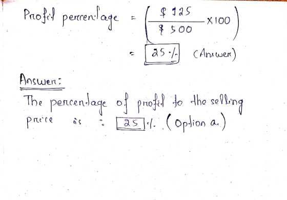 XIOO Profil percentage = ( 9 506 2100) as of (Answer) wer Answer: The percentage of profied to the selling price is asyl. (Op