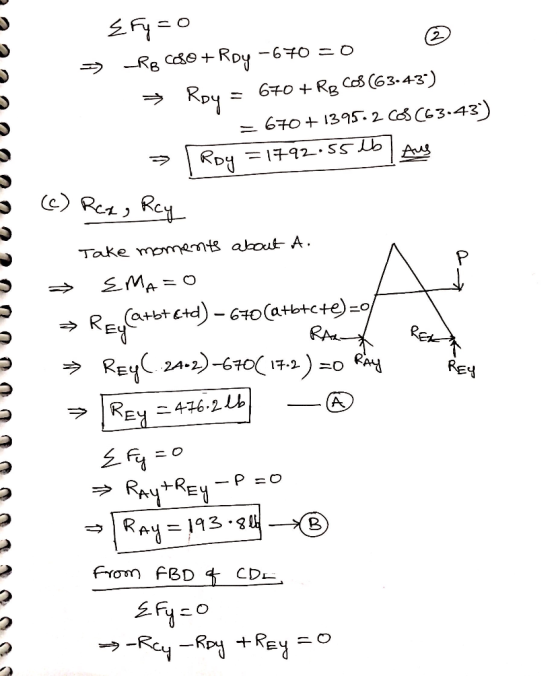 AAA { Fy=0 Rg Cofo + Roy -670 =0 @ → Roy = 670 + R3 CO3 (63.43) = 670 +1395.2685(63.43) > Roy = 1792:55W Aus •Rex, Rey Take