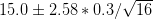 15.0+ 2.58 * 0.3/ 16