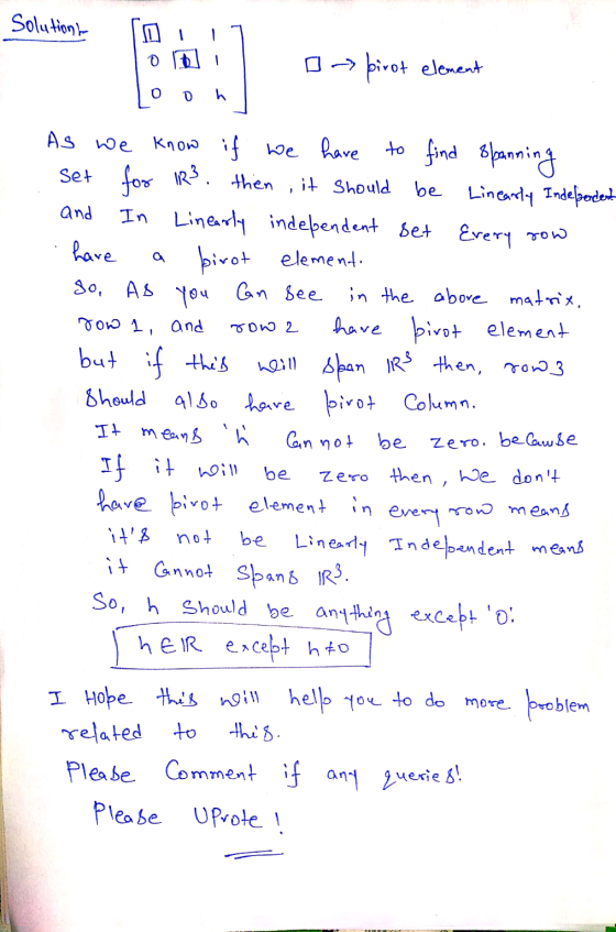 Solutions - pirot element 0 D h and то) row 2 s. Zero, be lambe As we know if we have to find spanning set for Irs then then