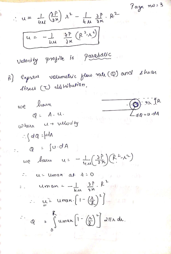 Page no: 3 2 u r² ㅗ 44 I P.R? 4 ei ax AX u -1 uu 2P (R²) dae parabolic Velocity profile is B} Engren volumetric flow rate (Q)